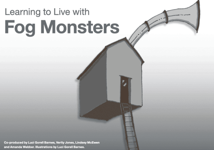 Learning to Live with Fog Monsters